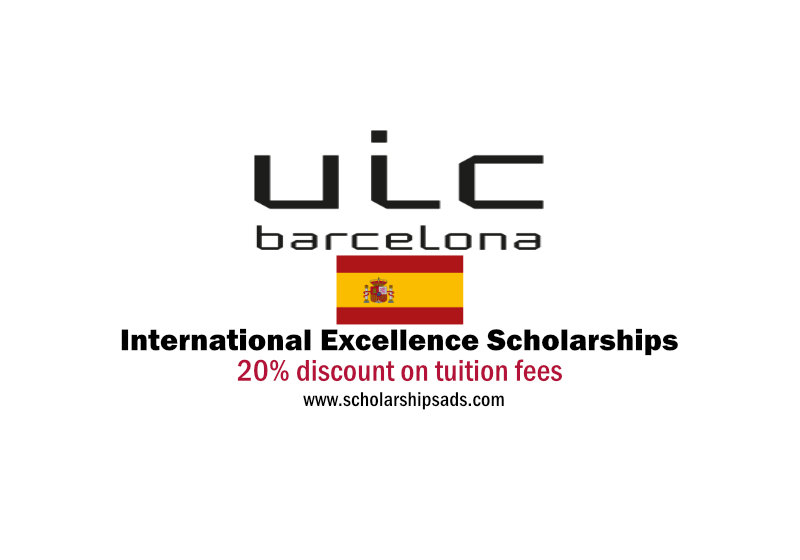  UIC Barcelona International University of Catalonia Spain International Excellence Scholarships. 