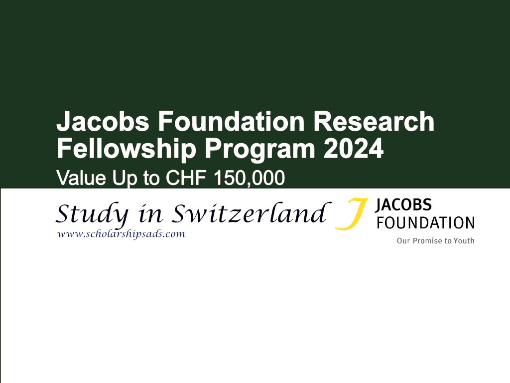  Jacobs Foundation Research Fellowship Program 2024 (Value Up to CHF 150,000) 