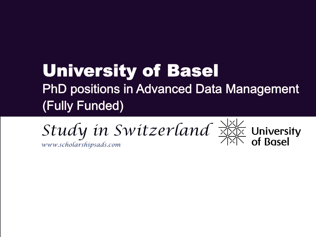 PhD positions in Advanced Data Management, University of Basel, Switzerland. (Fully Funded)