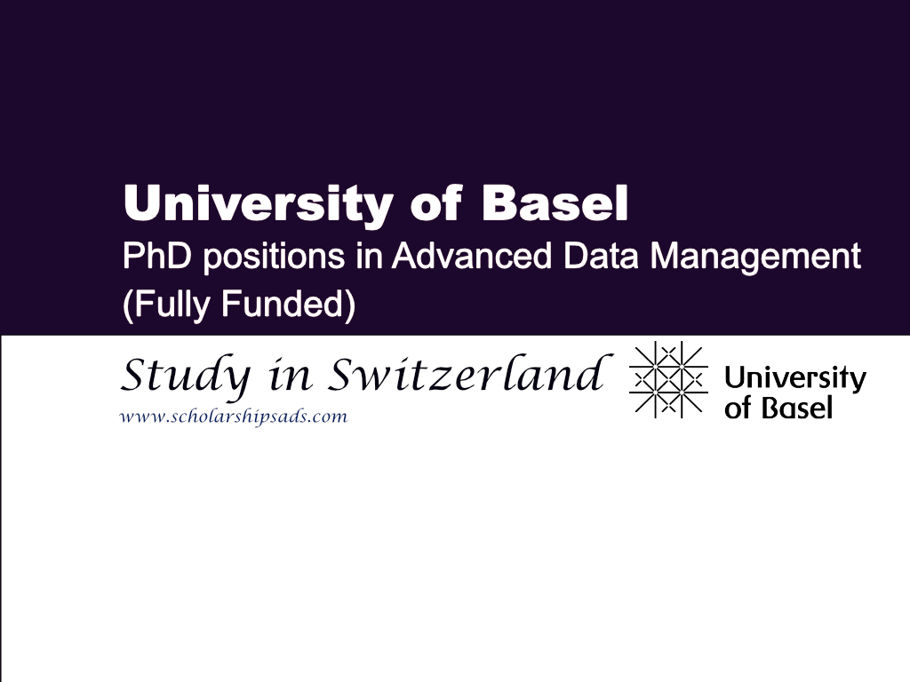  PhD positions in Advanced Data Management, University of Basel, Switzerland. (Fully Funded) 