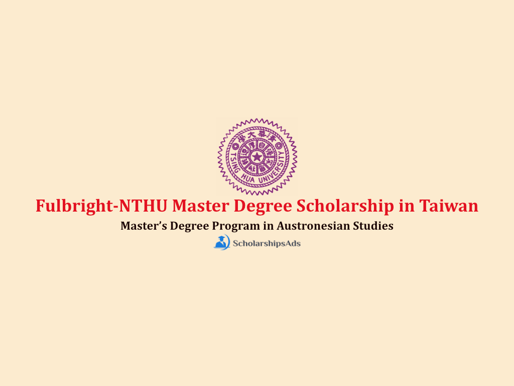  Fulbright-NTHU Master Degree Scholarships. 