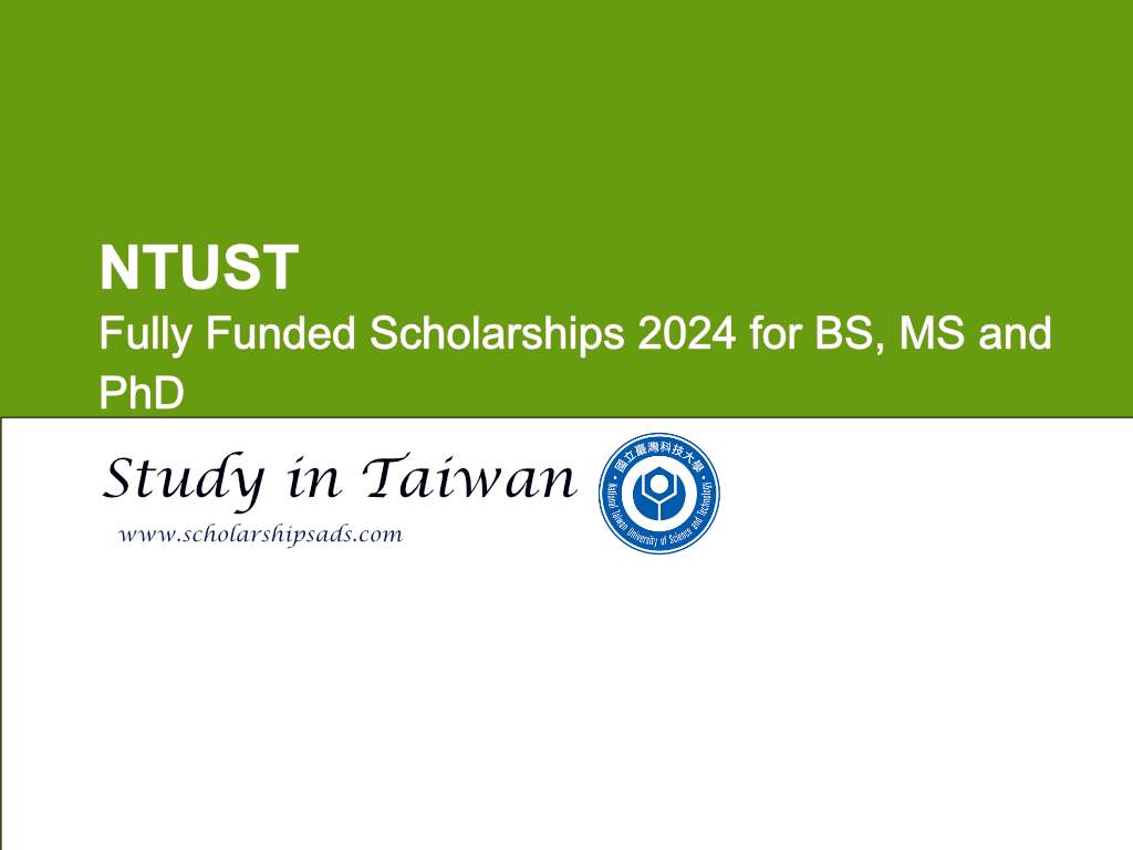  NTUST is Offering Fully Funded Scholarships. 