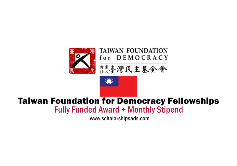  Taiwan Foundation for Democracy Fully Funded Fellowships 2022 