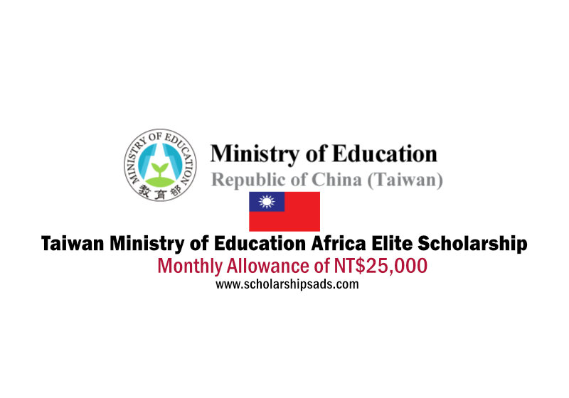  Taiwan Ministry of Education 2022 Africa Elite Scholarships. 