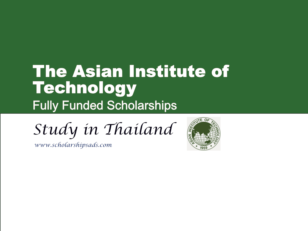The Asian Institute of Technology (AIT) Scholarships 2024-25, Thailand.