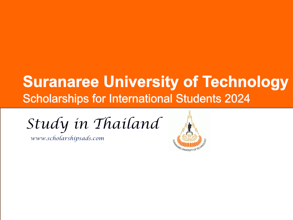  Suranaree University of Technology (SUT) Scholarships. 