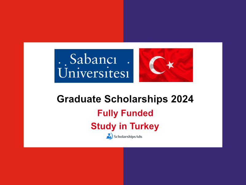 Sabanci University Graduate Scholarships.