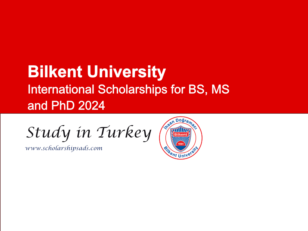 Turkey Bilkent University International Scholarships.