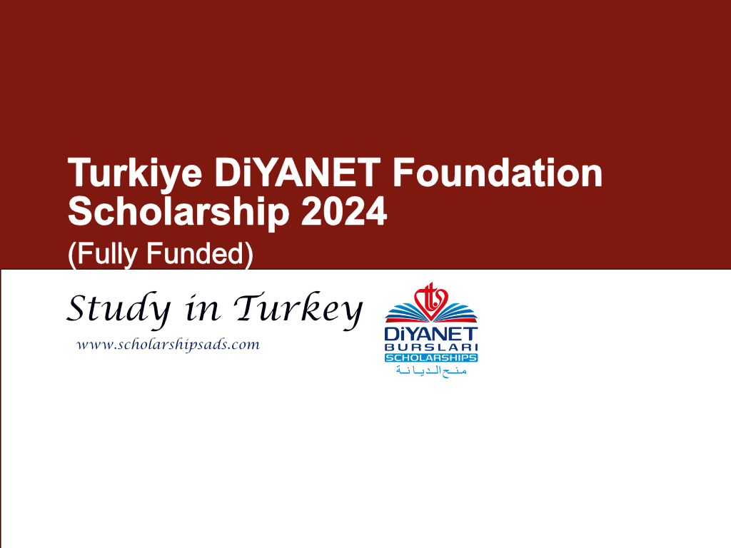  Turkiye DiYANET Foundation Scholarships. 
