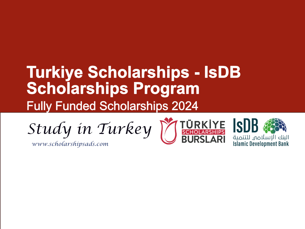 Turkiye Scholarships - IsDB Scholarships Program 2024, Turkiye. (Fully Funded)