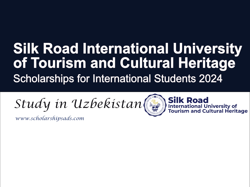 Silk Road International University of Tourism and Cultural Heritage Scholarships 2024