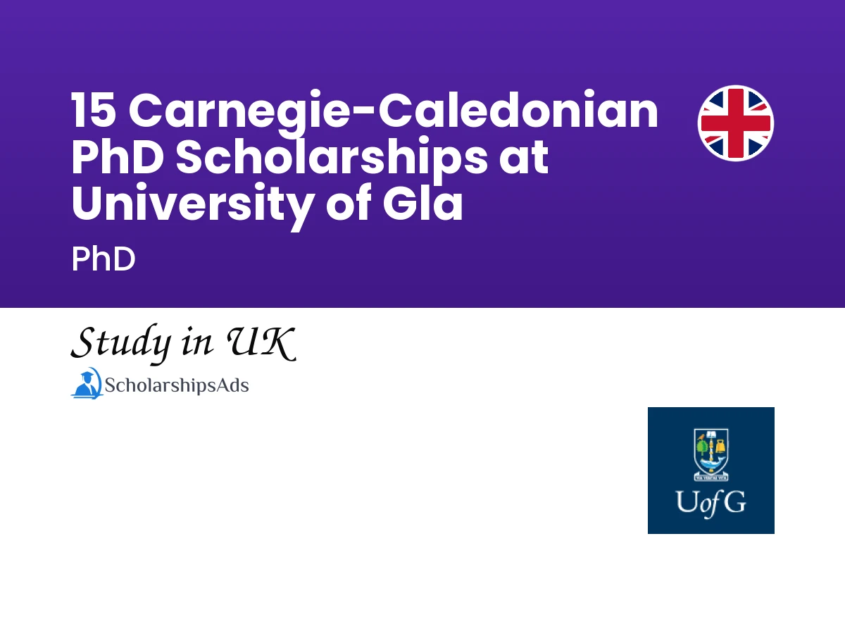 15 Carnegie-Caledonian PhD Scholarships at University of Glasgow in UK, 2017