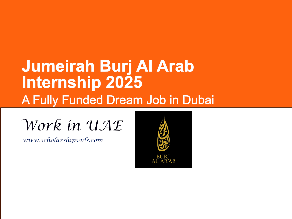 Jumeirah Burj Al Arab Internship 2025: A Fully Funded Dream Job in Dubai