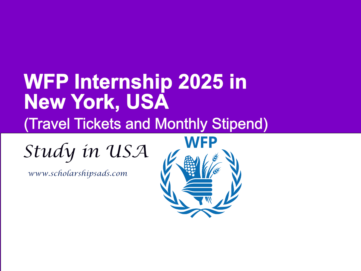 WFP Internship 2025 in New York, USA (Travel Tickets and Monthly Stipend)