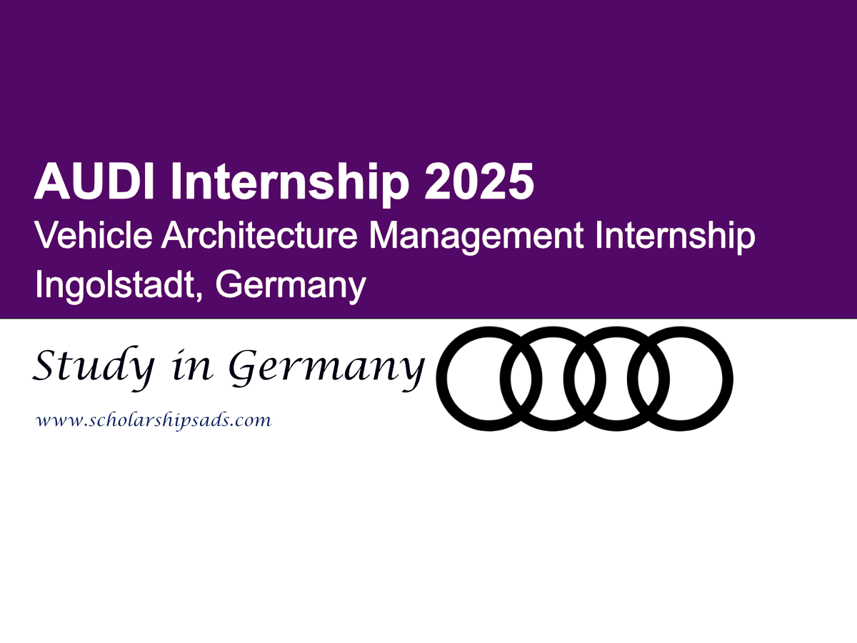 AUDI Internship 2025 in Vehicle Architecture Management in Ingolstadt, Germany