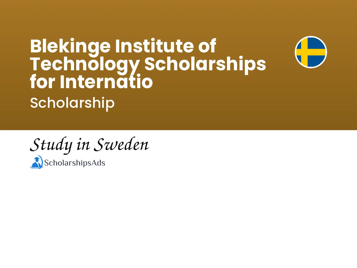 Blekinge Institute of Technology Scholarships for International Students in Sweden, 2017