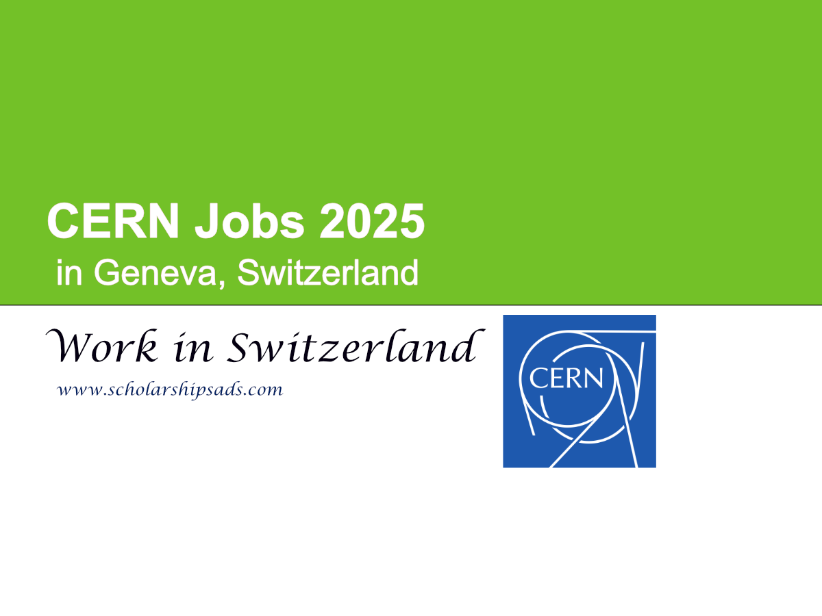 CERN Jobs 2025 in Geneva, Switzerland