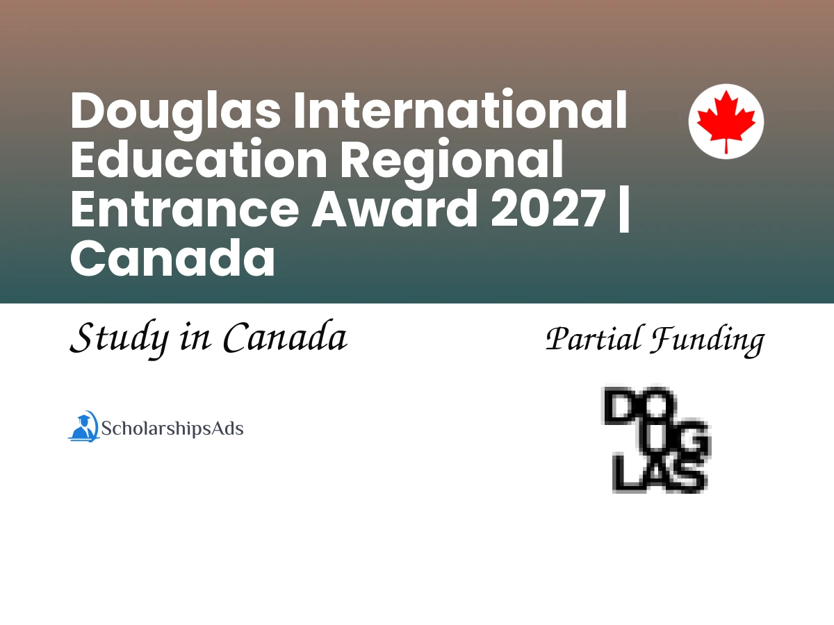 Douglas International Education Regional Entrance Award 2027 | Canada