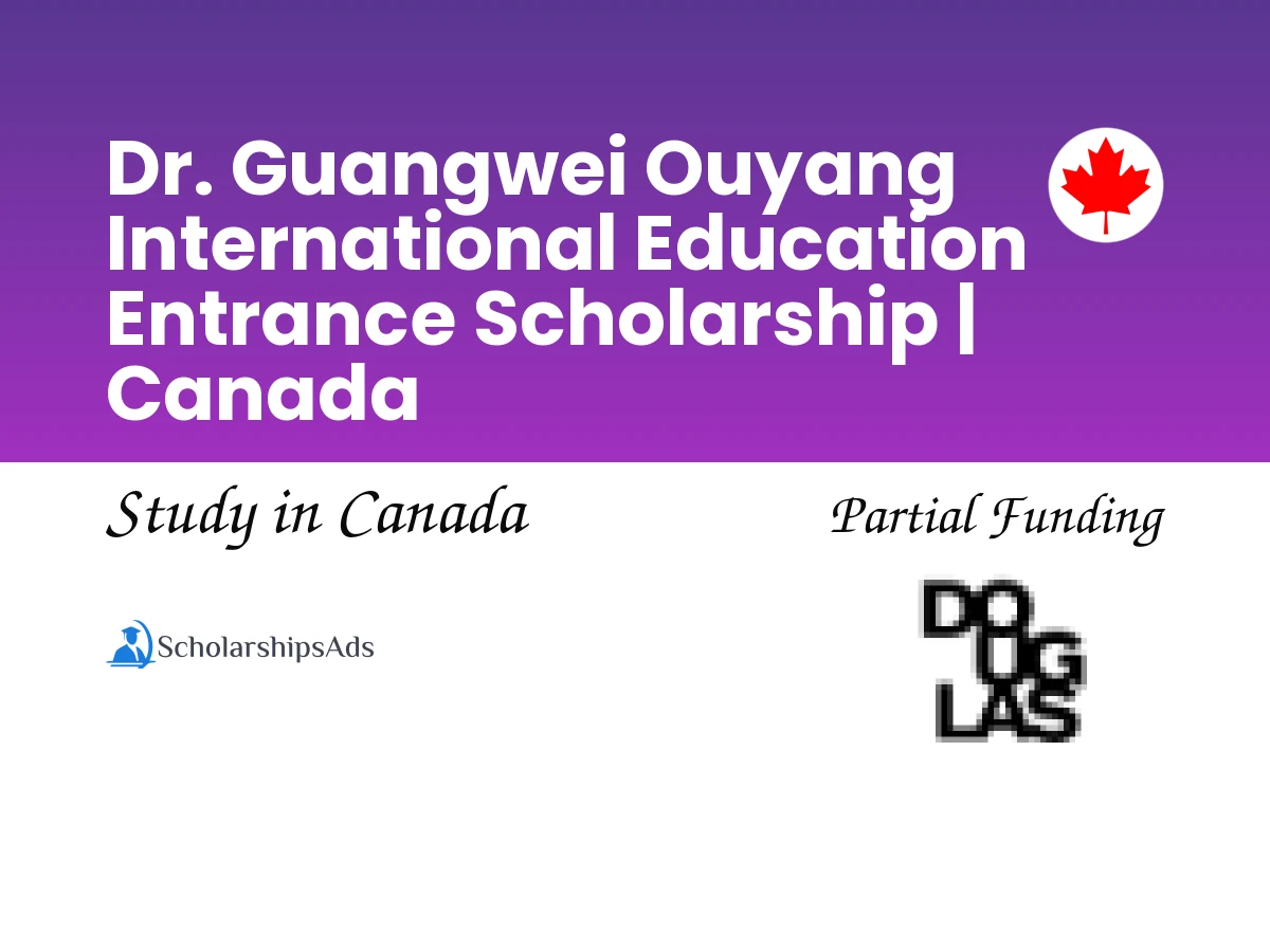 Douglas College Dr. Guangwei Ouyang International Education Entrance Scholarship | Canada