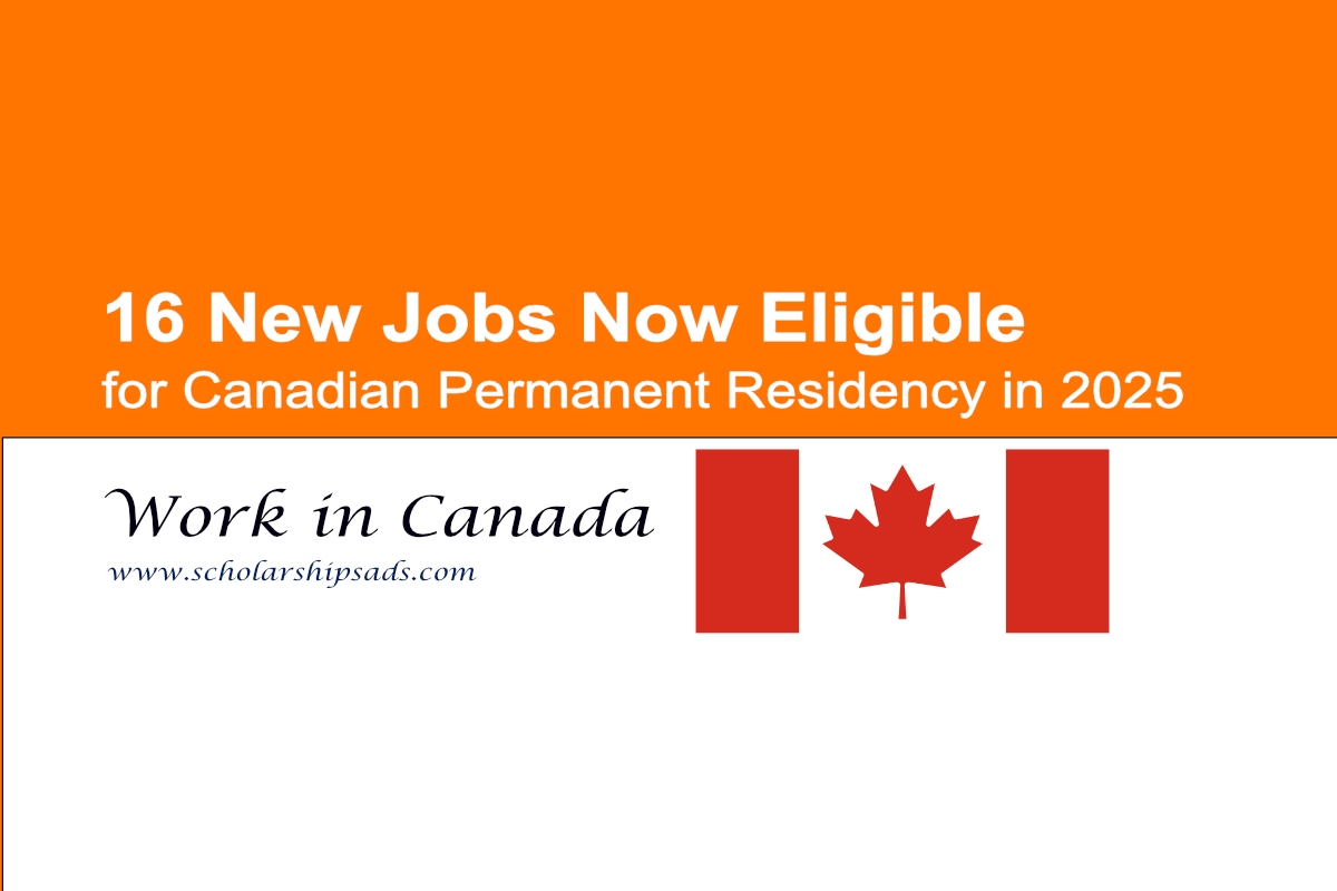 16 New Jobs Now Eligible for Canadian Permanent Residency in 2024