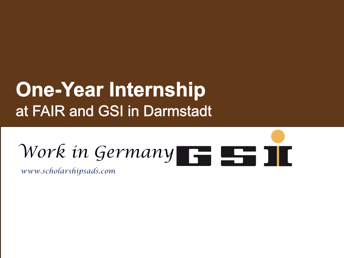 One-Year Internship at FAIR and GSI in Darmstadt, Germany