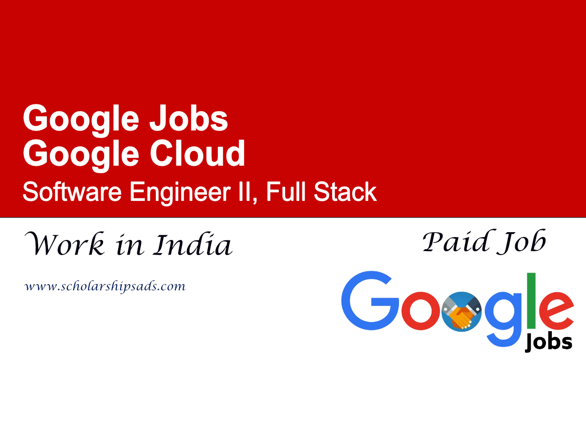 Software Engineer II, Full Stack, Google Cloud – Join Google in India