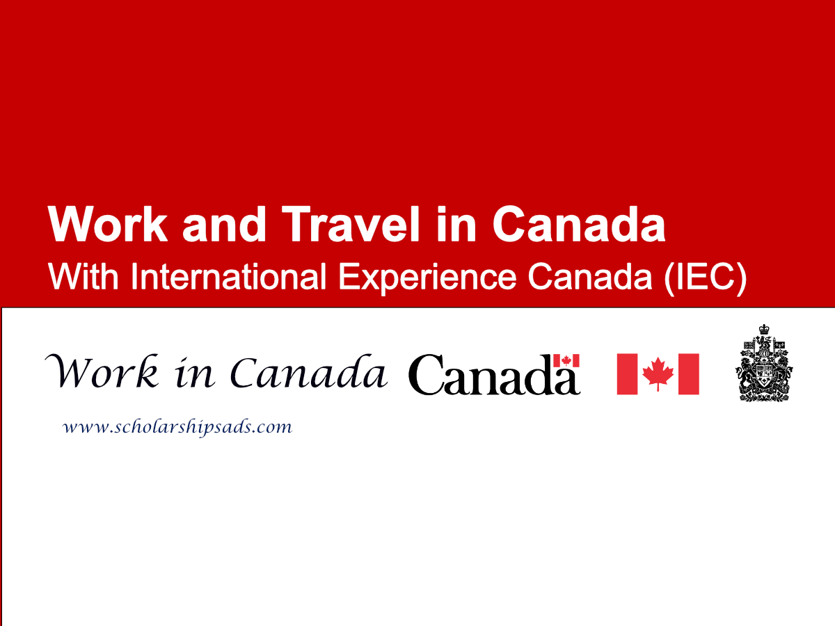 Work and Travel in Canada with International Experience Canada (IEC): Your Gateway to Adventure
