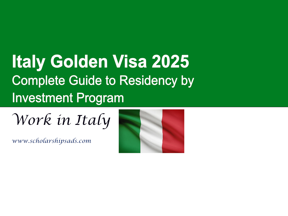 Italy Golden Visa 2025: Complete Guide to Residency by Investment Program