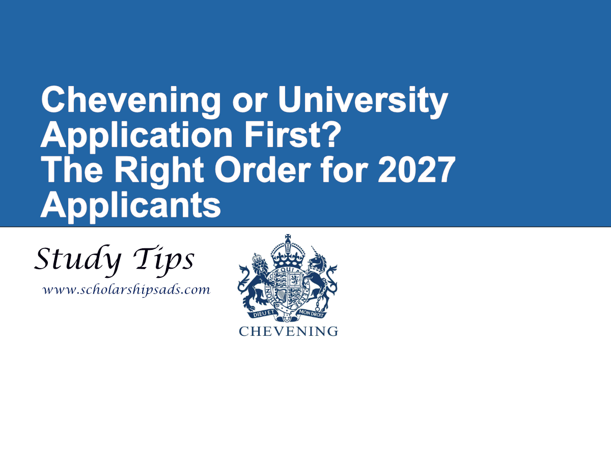Chevening or University Application First? The Right Order for 2027 Applicants