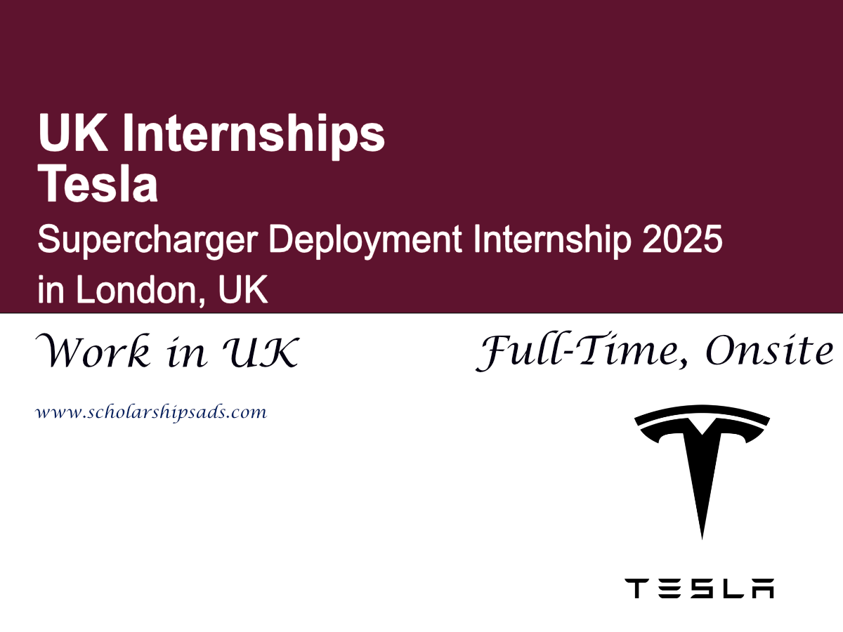 Tesla Supercharger Deployment Internship 2025 in London, UK (Apply Now)