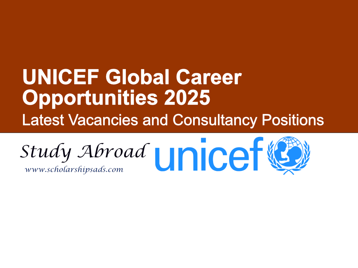 UNICEF Global Career Opportunities 2025 | Latest Vacancies and Consultancy Positions