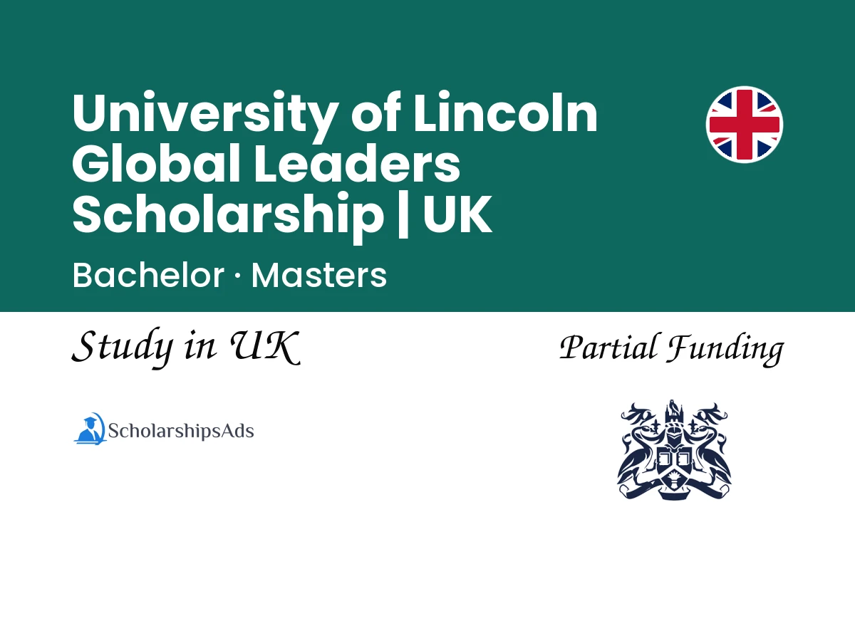 University of Lincoln Global Leaders Scholarship | UK