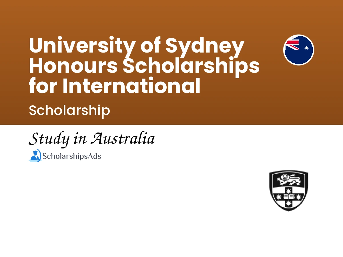 University of Sydney Honours Scholarships for International Students in Australia, 2017