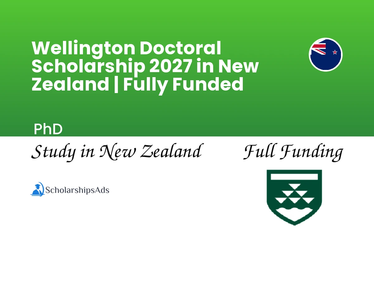 Wellington Doctoral Scholarship 2027 in New Zealand | Fully Funded