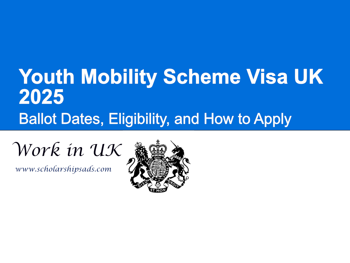 Youth Mobility Scheme Visa UK 2025: Ballot Dates, Eligibility, and How to Apply