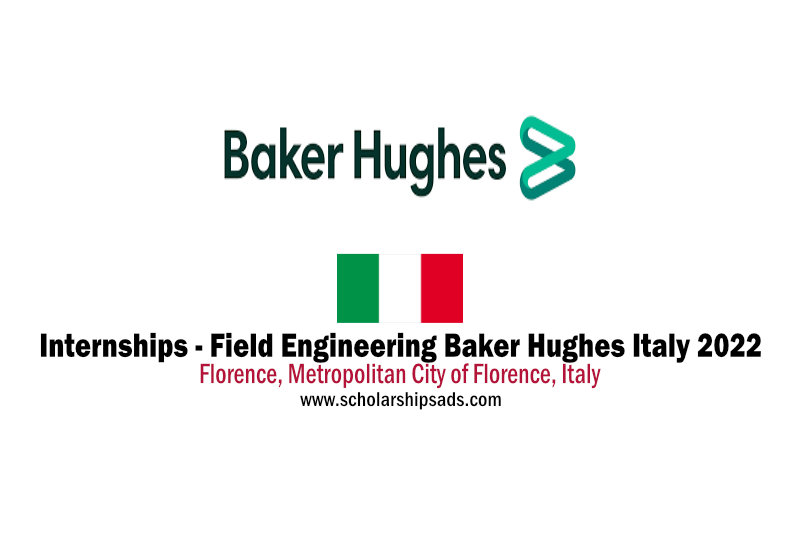 Internships - Field Engineering Baker Hughes Italy 2022