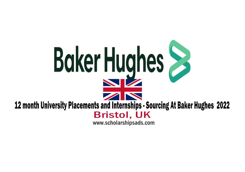 12 month University Placements and Internships - Sourcing At Baker Hughes Bristol, UK - 2022