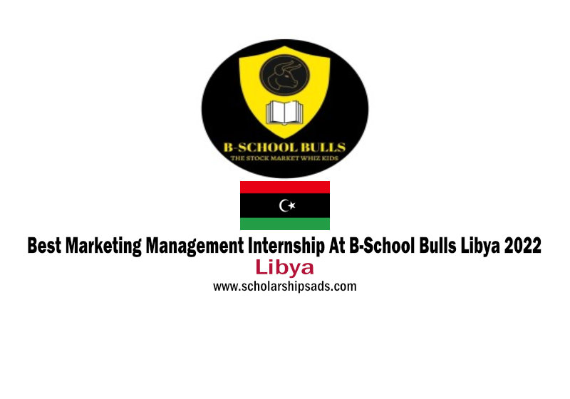 Best Marketing Management Internship At B-School Bulls Libya 2022