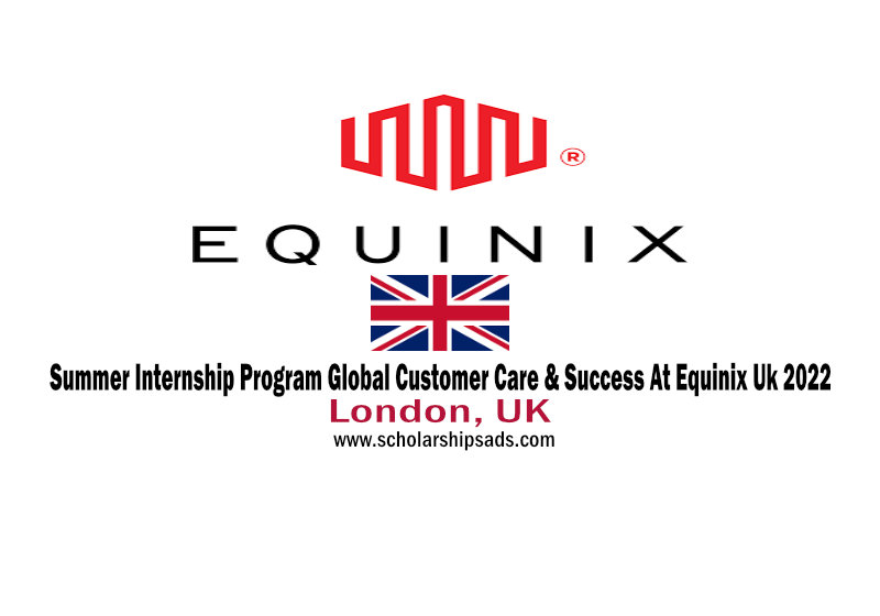 Summer Internship Program Global Customer Care & Success At Equinix Uk 2022