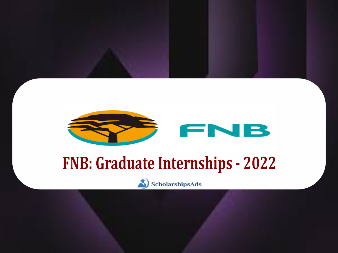 FNB: Graduate Internships - 2022