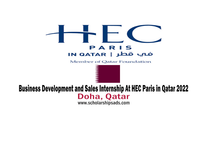 Business Development and Sales Internship At HEC Paris in Qatar 2022
