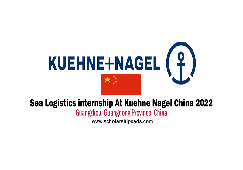 Sea Logistics internship At Kuehne Nagel China 2022