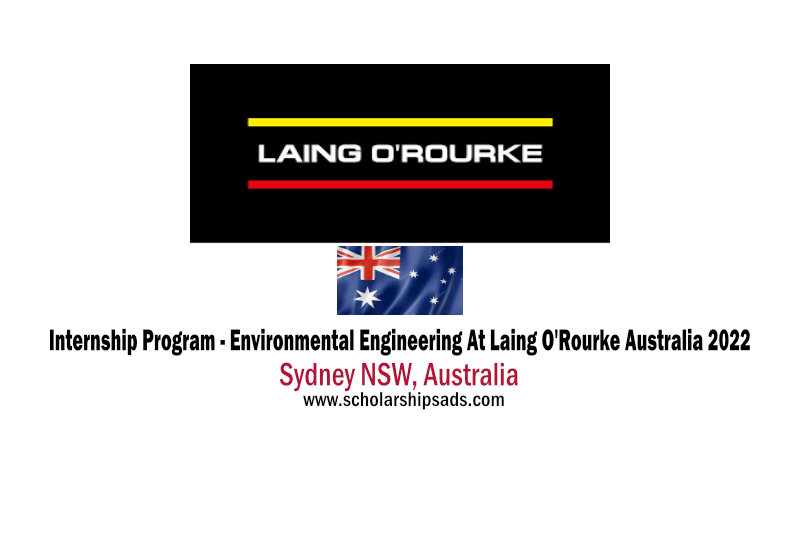 Internship Program - Environmental Engineering At Laing O'Rourke Australia 2022