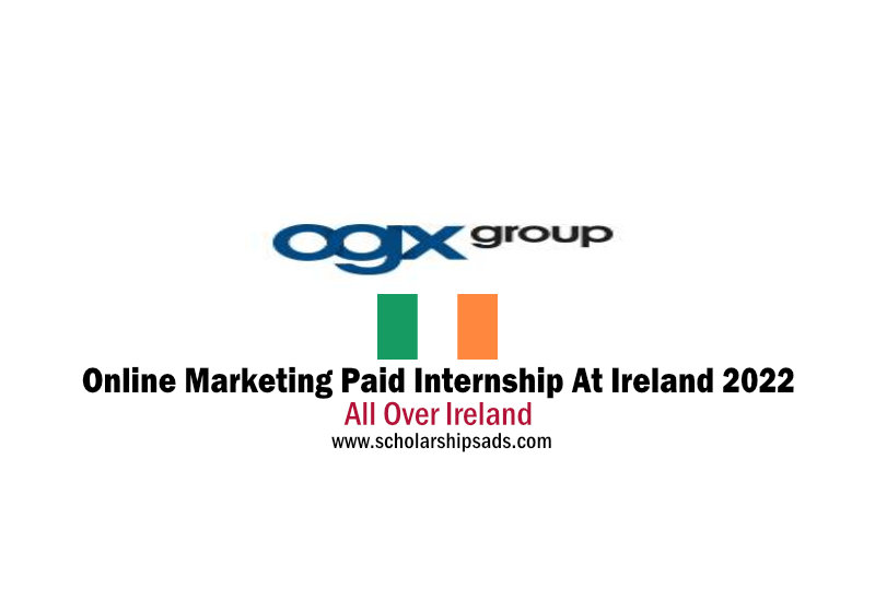 Online Marketing Paid Internship At Ireland 2022
