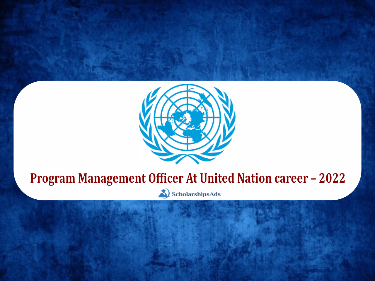 Programme Management Officer At United Nation career 2022