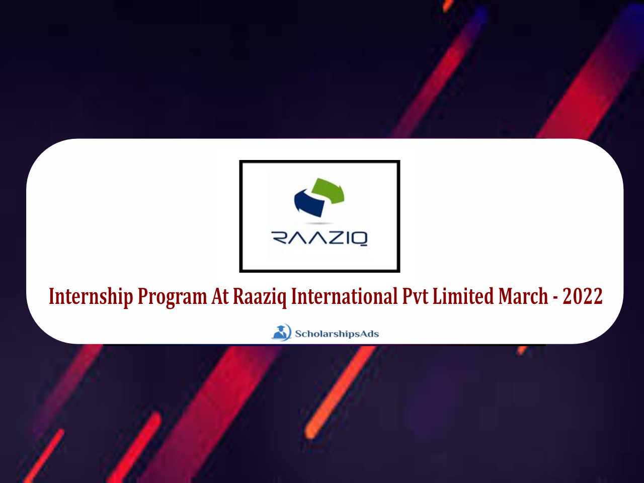Internship Program At Raaziq International Pvt Limited March - 2022