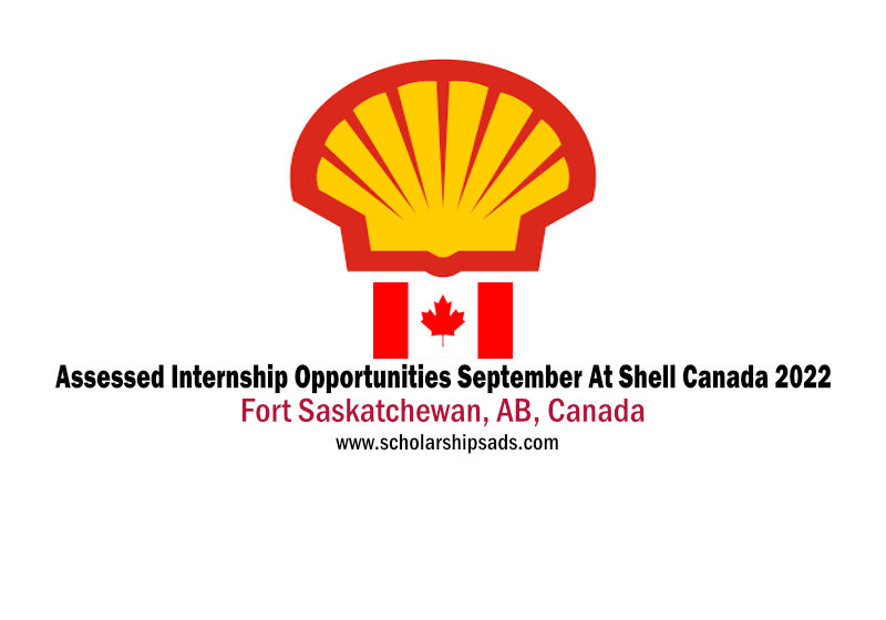 Assessed Internship Opportunities September At Shell Canada 2022