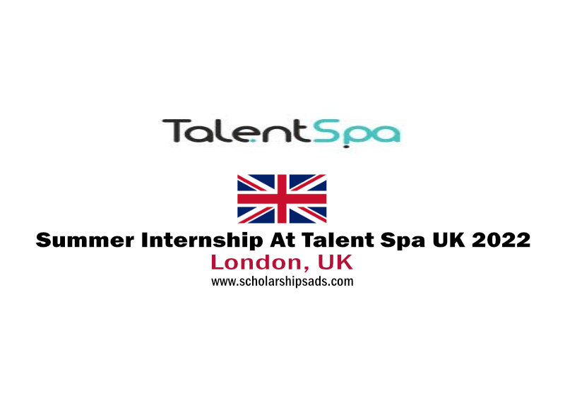 Summer Internship At Talent Spa UK 2022