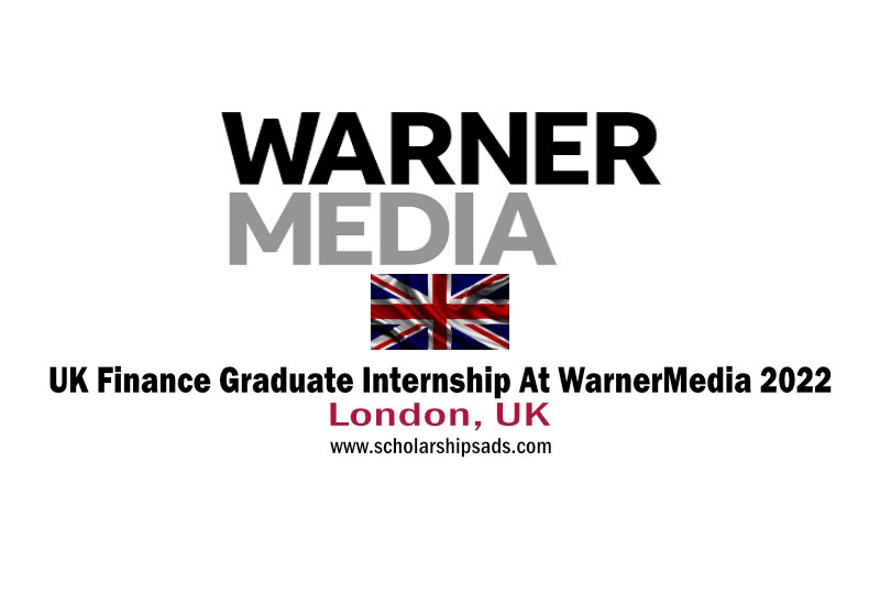 UK Finance Graduate Internship At WarnerMedia 2022