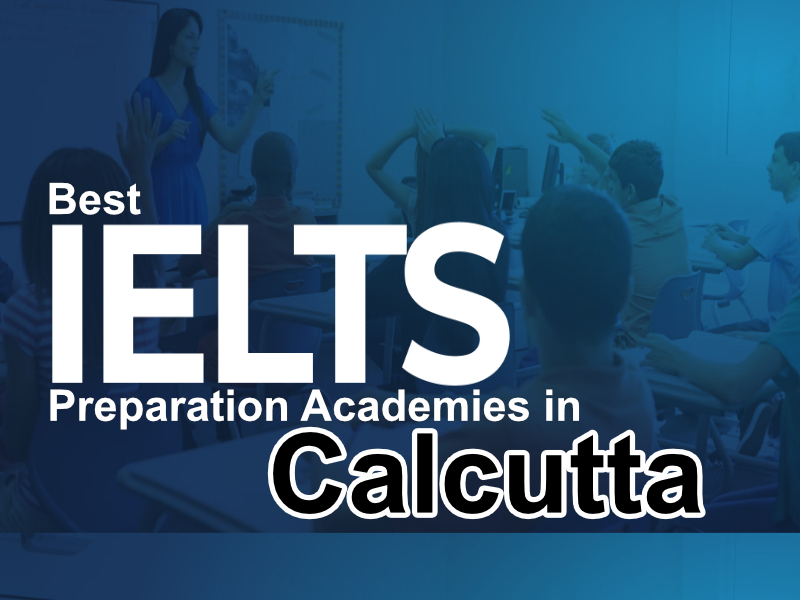 Top 10 Best IELTS Academies in Calcutta